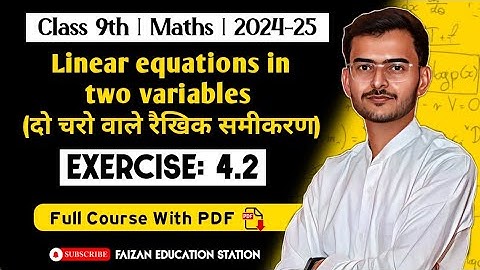 Linear equation in two variables | Exercise- 4.2| Class 9th NCERT Maths 2024-25🔥