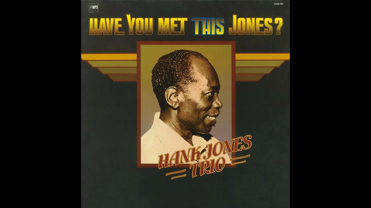Hank Jones 『Have You Met This Jones』ダイジェスト試聴 - YouTube