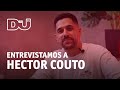 Entrevista a Hector Couto / DJ Mag ES nº140