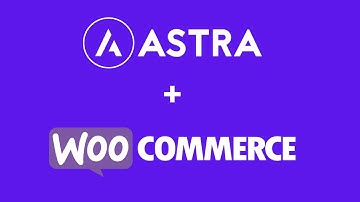 How to create eCommerce website in WordPress using Astra Theme & WooCommerce plugin?
