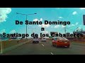 RUTA: de Santo Domingo a Santiago de los Caballeros