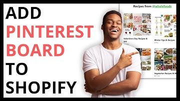 How to Add Pinterest Board to Shopify Store [QUICK GUIDE]