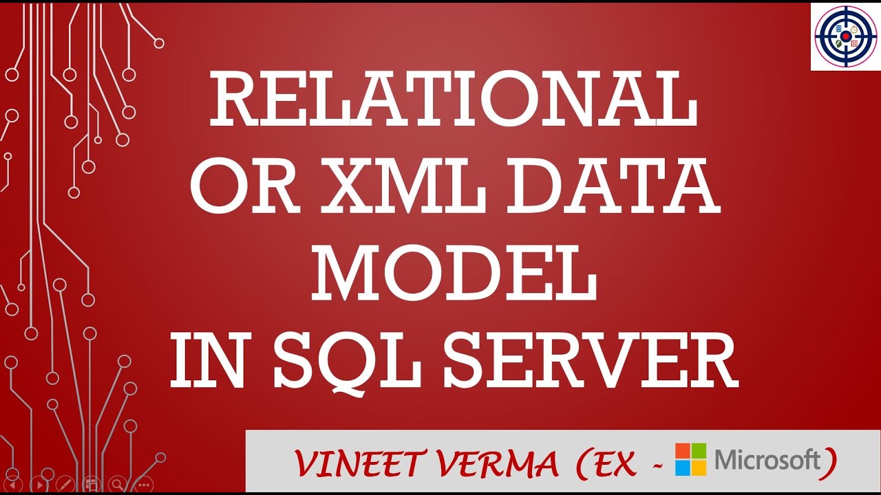 Relational or XML Data Model | Microsoft SQL Server | XML | Data ...