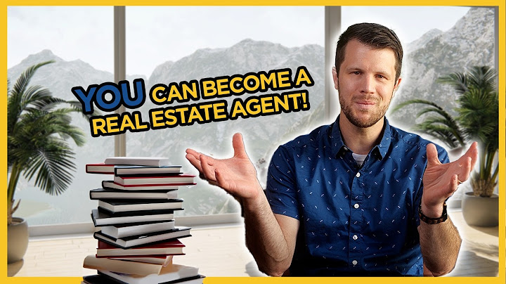 How To Become a Real Estate Agent in 2025