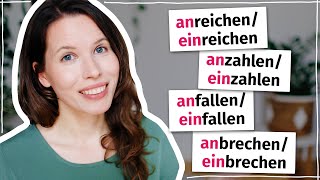 Verben mit 'an-' und 'ein-': Was ist der Unterschied? (Deutsch B2, C1)