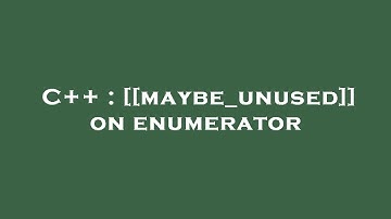 C++ : [[maybe_unused]] on enumerator