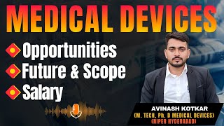 Details Scope & Salary In Medical Devices Stream | NIPER | #niper2024 #medicaldevices #gpat2024 Update