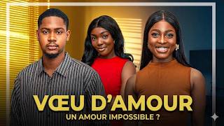 VOEU D'AMOUR | Clinton Joshua | Meilleur Films Français | Films Nigérian En Français 2026
