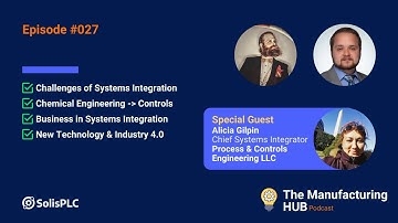Ep. 27 - [Alicia Gilpin] |  SCADA Systems, IT vs OT, Challenges of Systems Integration, Industry 4.0