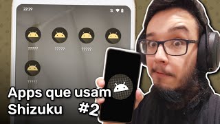 Aplicativos Que Utilizam Shizuku