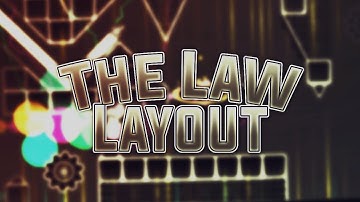 The Law Full Layout By Slide GD [ My Best? ] ( Geometry Dash 2.2 )