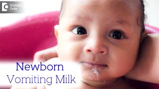 What to do when Newborn Vomits milk? |  Overfeeding Milk - Dr. Harish C | Doctors' Circle