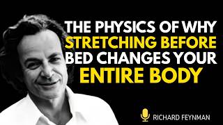 The Physics of Why STRETCHING Before Bed Changes Your Entire Body