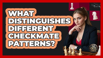 What Distinguishes Different Checkmate Patterns?