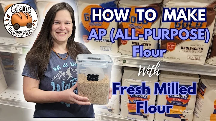 Can You Make AP (All-Purpose) Flour from Fresh Milled Flour? - DayDayNews