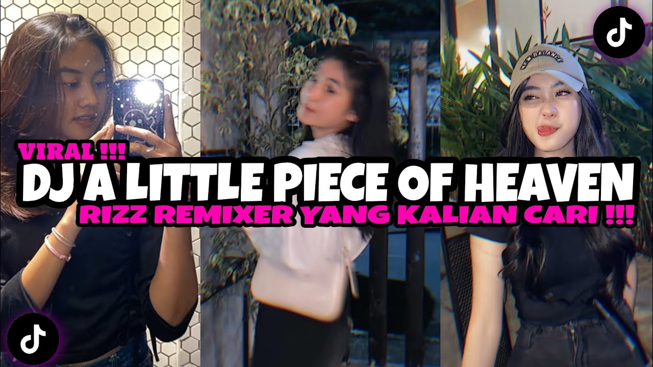 DJ A LITTLE PIECE OF HEAVEN REMIX BY RIZZ REMIXER SOUND DRF411 VIRAL ...