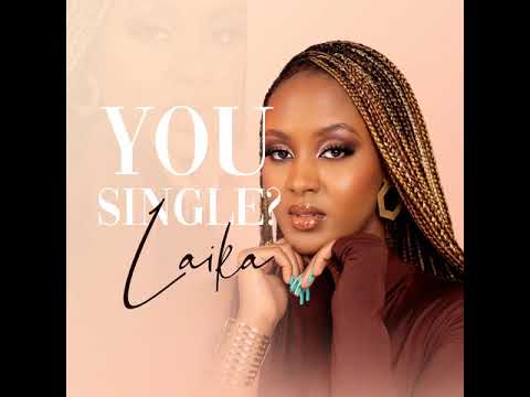 Laika You Single Official Audio