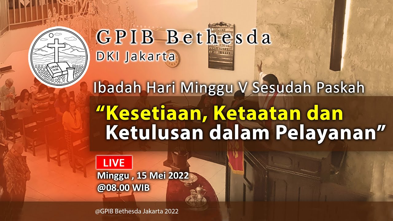 Ibadah Hari Minggu V Sesudah Paskah (15 Mei 2022)