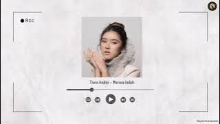 Tiara Andini – Merasa Indah (HQ Audio)