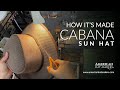 How its made  the cabana mesh sun hat