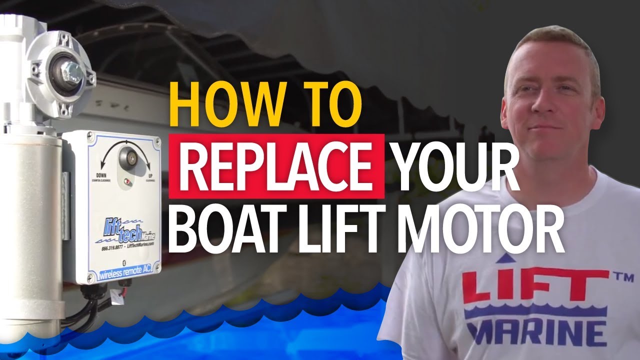 How to Replace Your Boat Lift Motor (Replacement Tips for Boat Owners