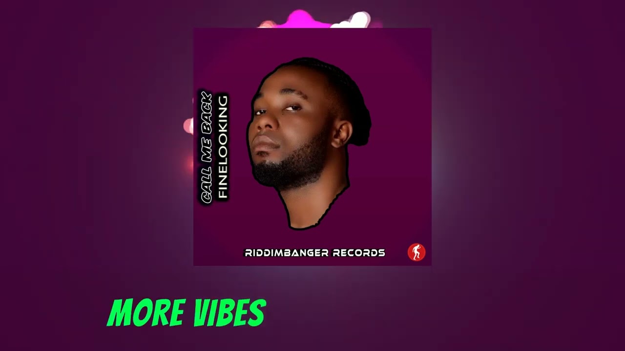 Riddimbanger ft. Finelooking - Call Me back 