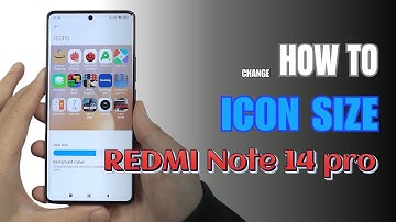 How to change Icon Size on Redmi Note 14 Pro