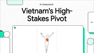 Vietnam's High-Stakes Pivot