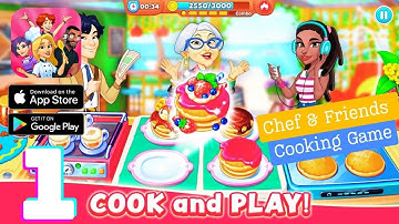 Culinary Craze! Chef & Friends Cooking Game Walkthrough - Part 1 (iOS, Android)