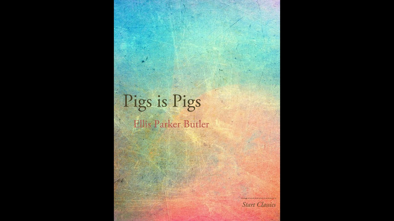 Porquinhos são porquinhos - Ellis Parker Butler - E-Book - BookBeat