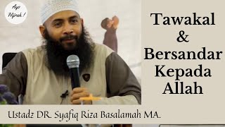 Download Lagu Tawakal dan Bersandar Kepada Allah  - Ustadz DR  Syafiq Riza Basalamah MA MP3