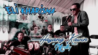 Eli Kharisma - Hayang Kawin Medlay - Balad Darso Live Cirateun