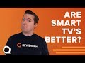 Are Smart TVs Worth It? Why Are They So Popular?