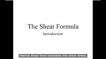 AE 204 Introduction to Shear Formula