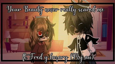 Your Beauty never really scared me || Meme || ft. ...