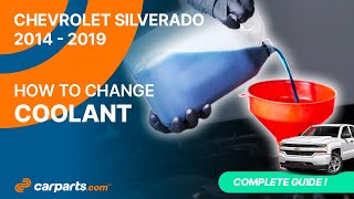 How to change the Coolant 2014 - 2019 5.3 Chevrolet Silverado ❄️ How to change the Coolant 2014 - 2019 5.3 Chevrolet Silverado ❄️