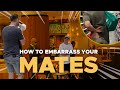 How To Embarrass Your Mates