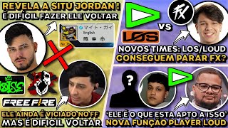 BAK REVELA SITUAÇÃO DO JORDAN! NOVA FUNÇÃO TESTE PLAYER LOUD! A NOVA LOS/LOUD CONSEGUE PARAR O FX ?