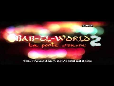 Bab El World 2 (Part 1/2) Equipe d'Algerie de Football Reportage Canal+ [HQ]