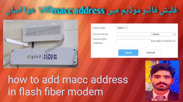 how to add macc address in flash fiber modem.how to add Mac address in gpon , technical Learning 4u
