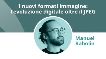 I nuovi formati immagine: l