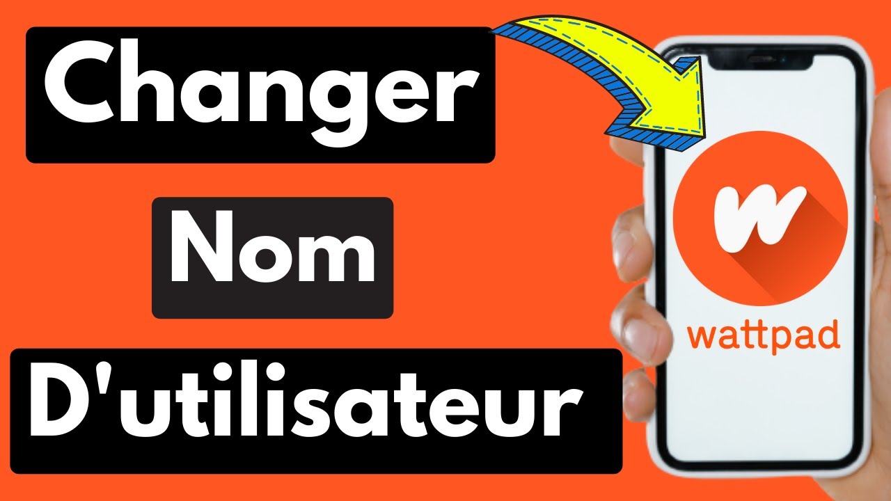 Comment Changer Son Nom D'utilisateur Sur Wattpad (Facile) - YouTube