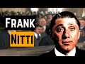 The story of frank nitti