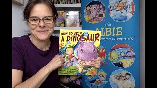 Caryl Hart Storytime How to Grow a Dinosaur  Want more Contact me: www.carylhart.com/contact