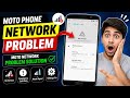 moto phone network problem/moto network problem solution/motorola network issue fix/2026