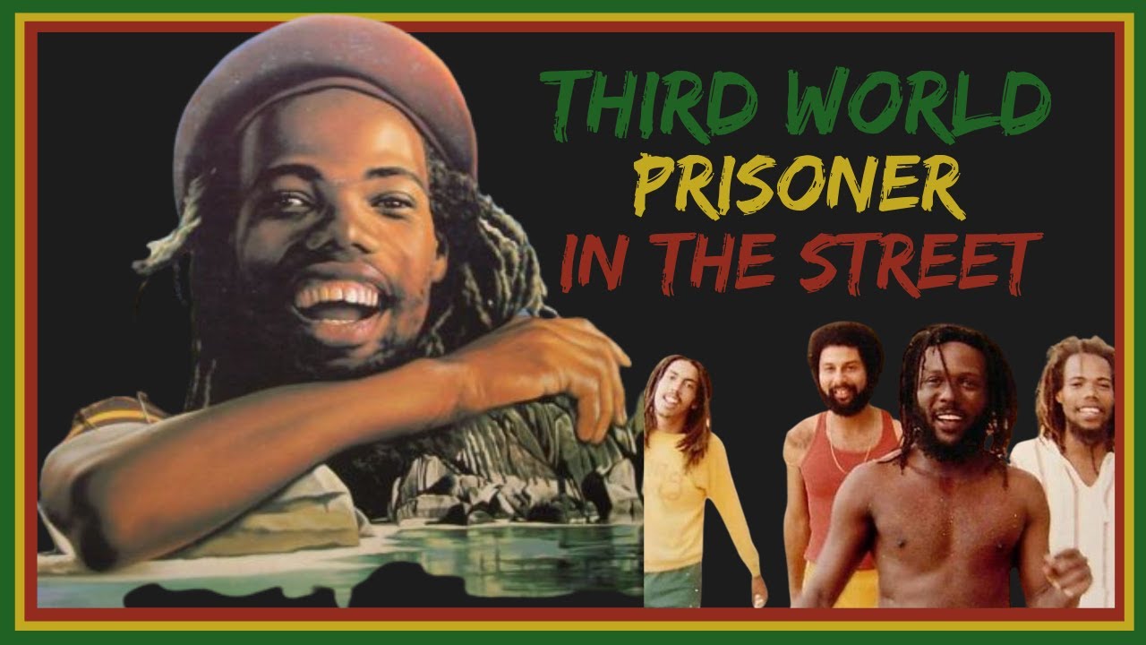 未使用 Third World - Prisoner In The Street Third World Prisoner In The Street 1980 (Reggae Documentary) - YouTube
