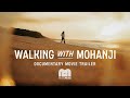 Walking With Mohanji - Documentary Movie trailer 2022