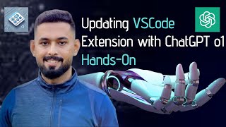 Upgrading source code of my VS Code Extension Using ChatGPT's O1 Preview: A Hands-On Guide