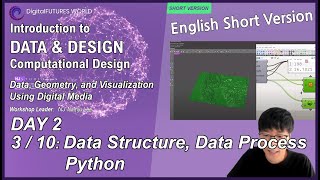 [Eng] 2 DAY - 3/10.  Computational Design: Data, Geometry, and Visualization Using Digital Media