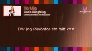 Linda Bengtzing - 'Ta Mig' (on screen lyrics)
